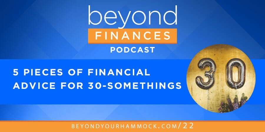5 pieces of financial advice for 30 somethings