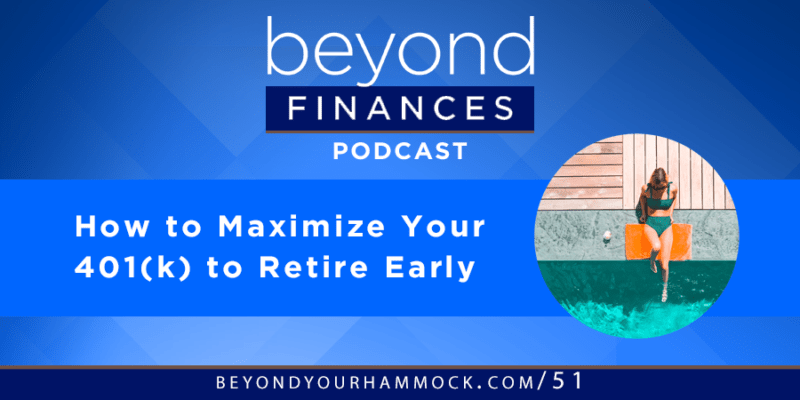 how to use your 401k to retire early podcast episode